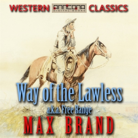 Way of the Lawless (ljudbok) av Max Brand