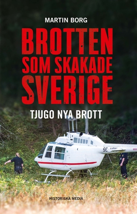 Brotten som skakade Sverige: Tjugo nya brott (e