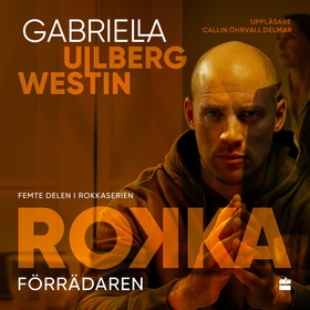 Förrädaren (ljudbok) av Gabriella Ullberg Westi