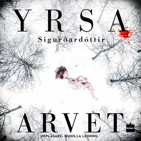 Arvet (ljudbok) av Yrsa Sigurðardóttir, Yrsa Si