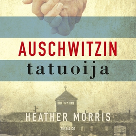 Auschwitzin tatuoija (ljudbok) av Heather Morri
