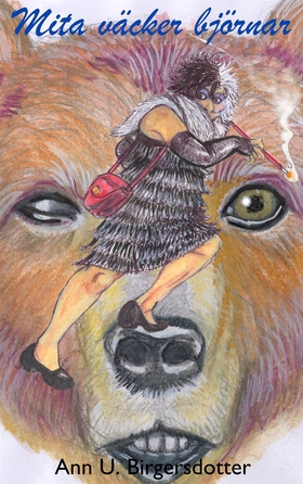 Mita väcker björnar (e-bok) av Ann U. Birgersdo