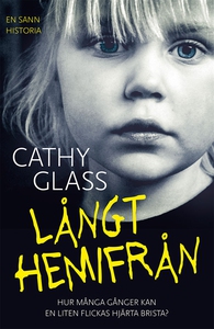 Långt hemifrån (e-bok) av Cathy Glass