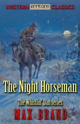 The Night Horseman (e-bok) av Max Brand