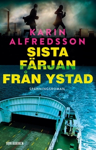 Sista färjan från Ystad (e-bok) av Karin Alfred