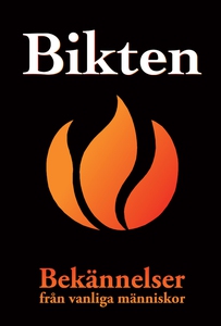 Bikten : bekännelser från vanliga människor (Ep
