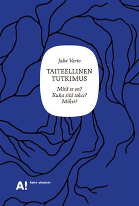 Taiteellinen tutkimus (e-bok) av Juha Varto