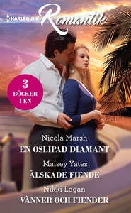 En oslipad diamant/Älskade fiende/Vänner och fi
