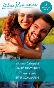 Tro på framtiden/Efter sommaren (e-bok) av Anni