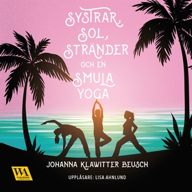 Systrar, sol, stränder och en smula yoga (ljudb