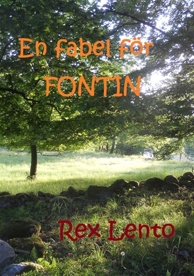 En fabel för Fontin (e-bok) av Rex Lento