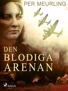 Den blodiga arenan (e-bok) av Per Meurling
