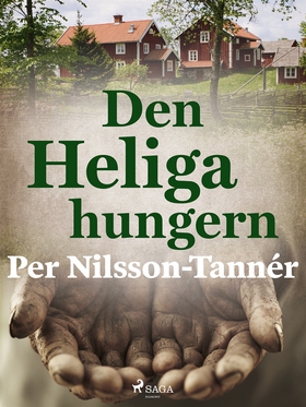 Den Heliga hungern (e-bok) av Per Nilsson-Tanné