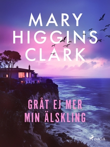 Gråt ej mer min älskling (e-bok) av Mary Higgin