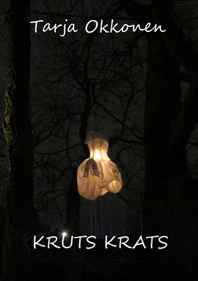 Kruts krats: Pienoisromaani (e-bok) av Tarja Ok