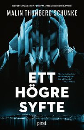 Ett högre syfte (e-bok) av Malin Thunberg Schun