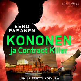 Kononen ja contract killer (ljudbok) av Eero Pa