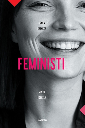 Ennen kaikkea feministi (e-bok) av Minja Koskel