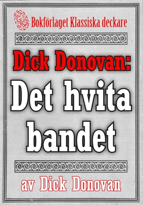 Dick Donovan: Det hvita bandet. Återutgivning a