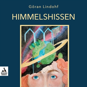 Himmelshissen (ljudbok) av Göran Lindohf