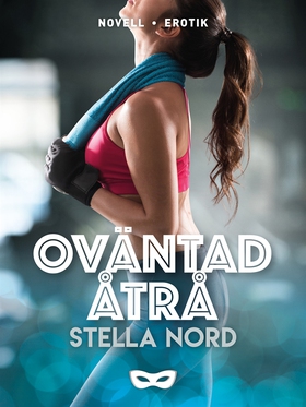 Oväntad åtrå (e-bok) av Stella Nord