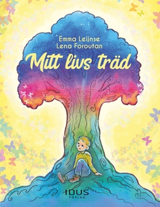Mitt livs träd (e-bok) av Emma Leijnse