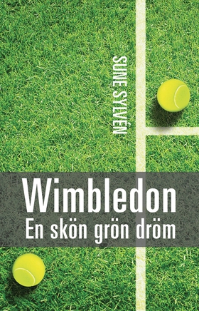 Wimbledon: En skön grön dröm (e-bok) av Sune Sy