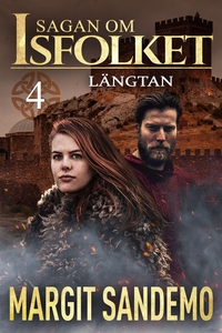 Längtan: Sagan om Isfolket 4 (e-bok) av Margit