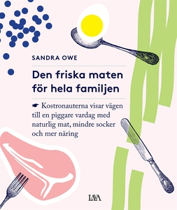 Den friska maten för hela familjen ; kostronaut