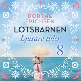 Ljusare tider (ljudbok) av Dorthe Erichsen