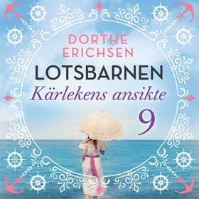 Kärlekens ansikte (ljudbok) av Dorthe Erichsen
