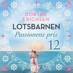 Passionens pris (ljudbok) av Dorthe Erichsen