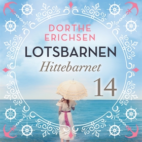 Hittebarnet (ljudbok) av Dorthe Erichsen