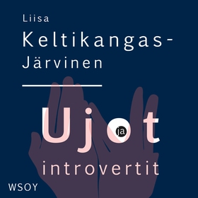 Ujot ja introvertit (ljudbok) av Liisa Keltikan
