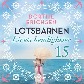 Livets hemligheter (ljudbok) av Dorthe Erichsen
