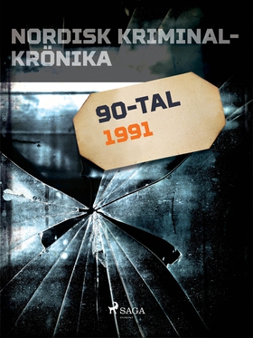 Nordisk kriminalkrönika 1991 (e-bok) av Diverse