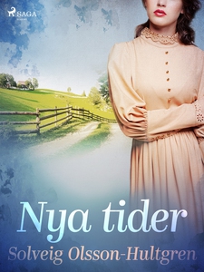 Nya tider (e-bok) av Solveig Olsson-Hultgren
