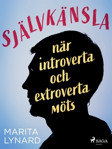 Självkänsla : när introverta och extroverta möt