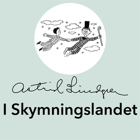 I Skymningslandet (ljudbok) av Astrid Lindgren