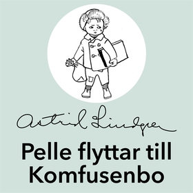 Pelle flyttar till Komfusenbo (ljudbok) av Astr