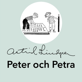 Peter och Petra (ljudbok) av Astrid Lindgren
