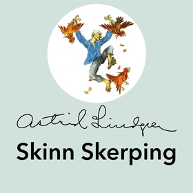 Skinn Skerping (ljudbok) av Astrid Lindgren