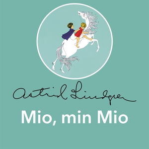 Mio, min Mio (ljudbok) av Astrid Lindgren