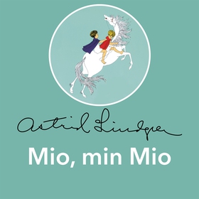 Mio, min Mio (ljudbok) av Astrid Lindgren