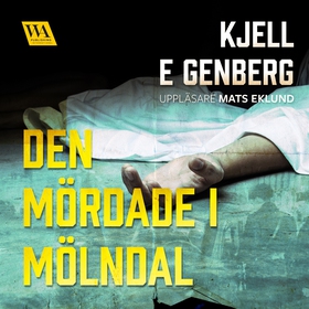 Den mördade i Mölndal (ljudbok) av Kjell E. Gen