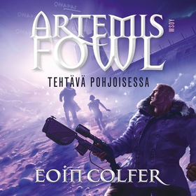 Artemis Fowl: Tehtävä pohjoisessa (ljudbok) av