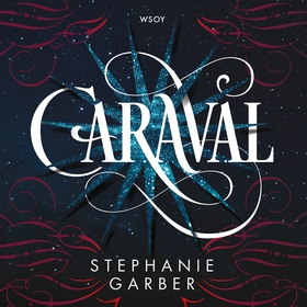 Caraval (ljudbok) av Stephanie Garber