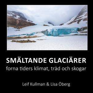 Smältande glaciärer: forna tiders klimat, träd
