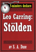 5-minuters deckare. Leo Carring: Stölden. Detektivhistoria. Återutgivning av text från 1927