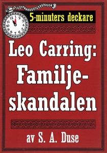 5-minuters deckare. Leo Carring: Familjeskandal